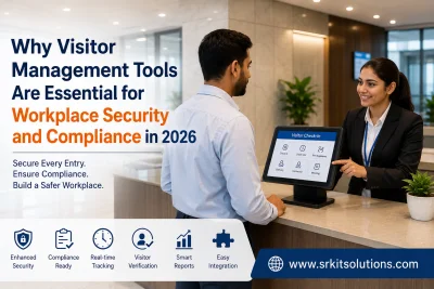 Why Visitor Management Tools Are Essential for Workplace Security and Compliance in 2026